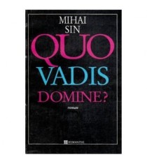 Mihai Sin - Quo vadis, domine? - roman - 116429