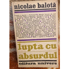 Nicolae Balota - Lupta cu Absurdul