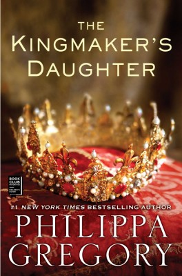 Philippa Gregory - The Kingmaker&amp;#039;s Daughter foto