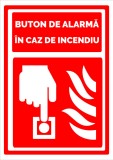 Semn pentru buton de alarma in caz de incendiu