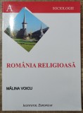 Romania religioasa - Malina Voicu