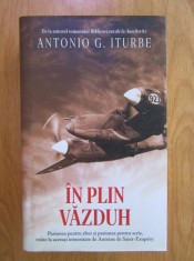 Antonio G. Iturbe - In plin vazduh (2017, editie cartonata) foto