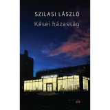 K&eacute;sei h&aacute;zass&aacute;g - Szilasi L&aacute;szl&oacute;