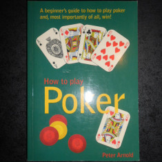 PETER ARNOLD - HOW TO PLAY POKER