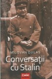 Milovan Djilas - Conversatii cu Stalin