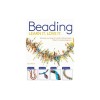 Beading: Techniques and Projects to Build a Lifelong Passion for Beginners Up