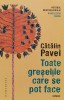 Toate Greșelile Care Se Pot Face - Cătălin Pavel, Humanitas, 2022, Roman, Limba Rom&acirc;nă