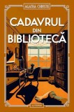 Cadavrul din biblioteca Agatha Christie Carte politista Cartonata Vol. 12 Litera