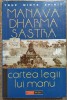 Manava-dharma-sastra sau Cartea Legii lui Manu
