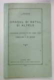 ORASUL SI SATUL SI ALTELE de I. IAHODA , 1930