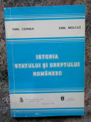 ISTORIA STATULUI SI DREPTULUI ROMANESC-EMIL CERNEA, EMIL MOLCUT foto