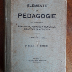 Elemente de pedagogie - B. Bujila 1909 Editia I / R5P2F