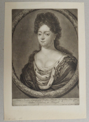 Pieter Schenk &amp;quot;Portretul Mariei Amelia Landgravia Hessiae&amp;quot; mezzotinta cca 1700 foto