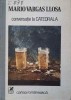 Conversatie la Catedrala - Mario Vargas Llosa, Cartea Romaneasca 1988, Roman, Editie Cartonata, 550 Pagini