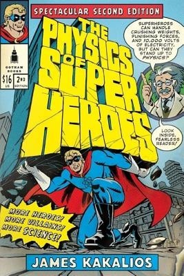 The Physics of Superheroes: Spectacular Second Edition foto