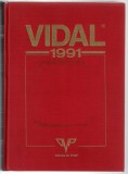 Dictionaire Vidal - Editions du Vidal, 1991, limba franceză, cartonat