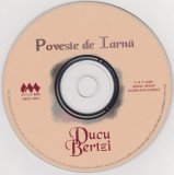 CD Ducu Bertzi &lrm;&ndash; Poveste De Iarnă, original, fără coperți, Folk