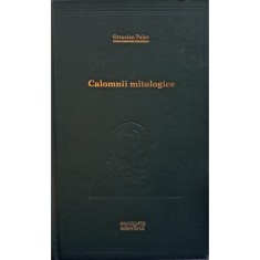 Octavian Paler - Calomnii mitologice - Farame din conferinte