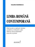 Limba rom&acirc;nă contemporană. Ghid teoretic și aplicativ destinat actualelor și viitoarelor cadre didactice din &icirc;nvățăm&acirc;ntul preșcolar și primar - Paperb