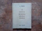 Al. Graur - La Lingua Romena. Profilo Storico (1963, Ed. Meridiane)