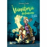 Vanatorii de fantome. Pe urme de gheata - Cornelia Funke