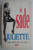 Juliette sau deliciile viciului &ndash; Marchizul de Sade