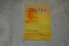 Manualul razboinicului luminii - Paulo Coelho - 2004 foto