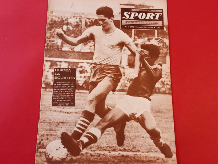 Revista &quot;SPORT&quot; nr.3/1962 PETROLUL Ploiesti; rugby Grivita
