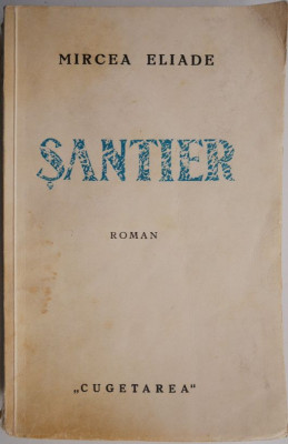 Santier &amp;ndash; Mircea Eliade foto