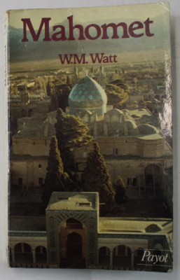 MAHOMET par W.M. WATT , 1980 foto