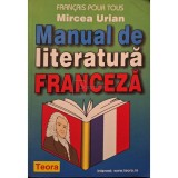 Mircea Urian - Manual de literatura franceza (Editia: 1999)
