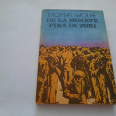 DE LA MOARTE PINA IN ZORI de THOMAS WOLFE RF4/1