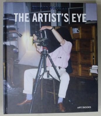 EDWARD WOODMAN , THE ARTIST&amp;#039;S EYE , edited by GILANE TAWADROS and JUDY ADAM , 2018 foto