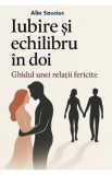 Iubire si echilibru in doi - Alin Sauciuc