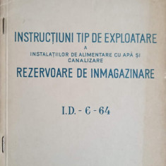 INSTRUCTIUNI TIP DE EXPLOATARE A INSTALATIILOR DE ALIMENTARE CU APA SI CANALIZARE. REZERVOARE DE INMAGAZINARE-CO