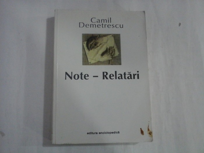 NOTE-RELATARI - CAMIL DEMETRESCU