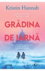 Gradina de iarna - Kristin Hannah