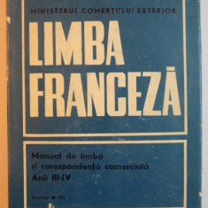 LIMBA FRANCEZA de OSMA SABINA , VOL II: MANUAL DE LIMBA SI CORESPONDENTA COMERCIALA ANII III-IV , 1971
