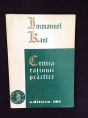 IMMANUEL KANT - CRITICA RATIUNII PRACTICE foto