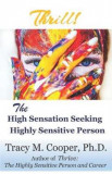 Thrill: The High Sensation Seeking Highly Sensitive Person - Tracy Cooper