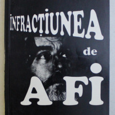 INFRACTIUNEA DE A FI de ADRIAN PAUNESCU , 1996