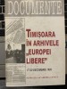 Timisoara in arhivele europei libere revolutia decembrie 1989 documente istorie