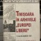 Timisoara in arhivele europei libere revolutia decembrie 1989 documente istorie