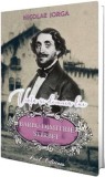 Viata si domnia lui Barbu Dimitrie Stirbei - Nicolae Iorga - Paul Editions