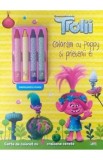 Trolii. Coloram cu Poppy si prietenii ei. Carte de colorat cu 4 creioane cerate
