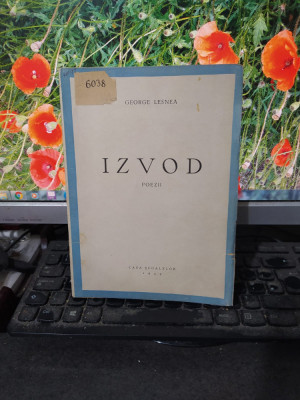 George Lesnea, Izvod, Poezii, Casa Școalelor, București 1943, 123 foto