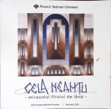 MIRACOLUL FIRULUI DE LANA-CELA NEAMTU-363474