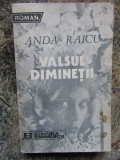 VALSUL DIMINETII - ANDA RAICU