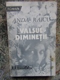 VALSUL DIMINETII - ANDA RAICU