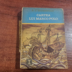 Cartea lui Marco Polo sau Descoperirea lumii de A.t'Serstevens